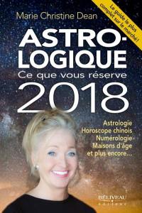 Astro-logique 2018 : ce que vous réserve 2018