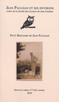 Jean Paulhan et ses environs : lettre de la Société des lecteurs de Jean Paulhan, n° 7. Petit bestiaire de Jean Paulhan