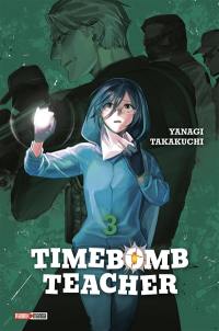 Timebomb teacher. Vol. 3