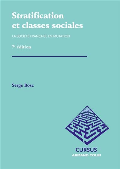 Stratification et classes sociales : la société française en mutation