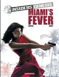 Insiders Genesis. Vol. 3. Miami's fever