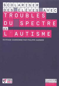 Scolariser des élèves avec troubles du spectre de l'autisme