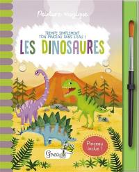 Les dinosaures : trempe simplement ton pinceau dans l'eau !