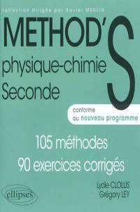 Physique-chimie seconde : 105 méthodes, 90 exercices corrigés : conforme au nouveau programme