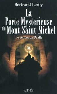 La porte mystérieuse du Mont-Saint-Michel : le sentier de Daath