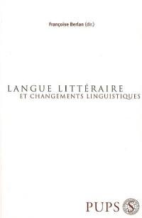 Langue littéraire et changements linguistiques