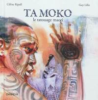 Ta Moko : le tatouage maori
