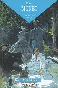 Claude Monet : l'oeil ébloui (1840-1926)