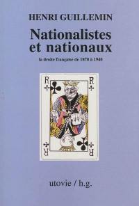 Nationalistes et nationaux : la droite française de 1870 à 1940
