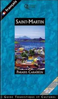 Saint-Martin : paradis Caraïbes