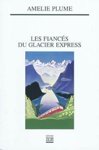 Les fiancés du Glacier Express