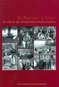 De Pontigny à Cerisy : un siècle de rencontres intellectuelles : exposition, Caen, Salle de l'Echiquier, du 10 juillet au 6 octobre 2002