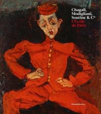 Chagall, Modigliani, Soutine & Cie : l'école de Paris