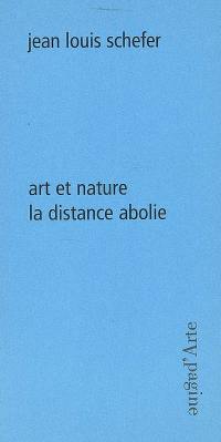 Art et nature : la distance absolue