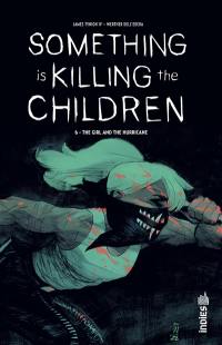 Something is killing the children. Vol. 6. The girl and the hurricane
