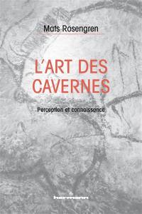 L'art des cavernes : perception et connaissance
