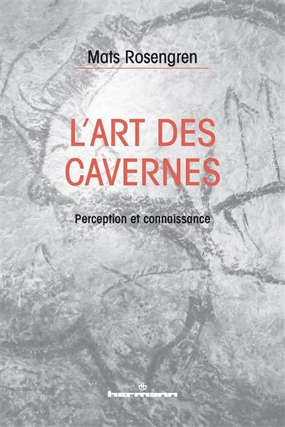 L'art des cavernes : perception et connaissance