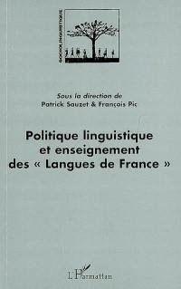 Politique linguistique et enseignement des langues de France