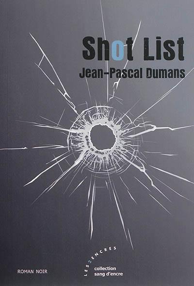 Shot list : roman noir