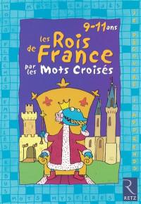 Les rois de France par les mots croisés : 9-11 ans
