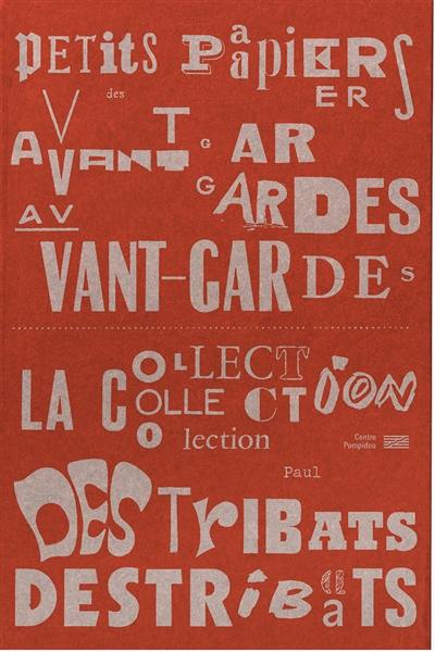 Petits papiers des avant-gardes : la collection Paul Destribats