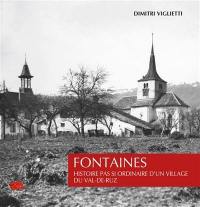 Fontaines : histoire pas si ordinaire d'un village du Val-de-Ruz