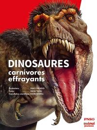 Dinosaures : carnivores effrayants