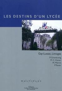 Les destins d'un lycée : Gay-Lussac, Limoges