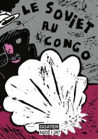 Le soviet. Vol. 5. Le soviet au Congo
