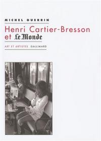 Henri Cartier-Bresson et Le monde