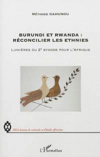 Burundi et Rwanda, réconcilier les ethnies : lumières du 2e synode pour l'Afrique