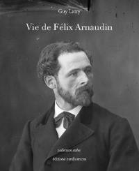 Vie de Félix Arnaudin