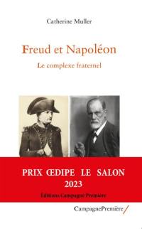 Freud et Napoléon : le complexe fraternel
