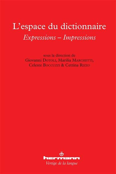 L'espace du dictionnaire : expressions-impressions