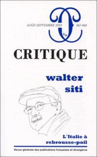 Critique, n° 867-868. Walter Siti : l'Italie à rebrousse-poil