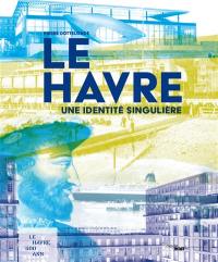 Le Havre, une identité singulière