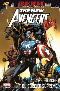 The new Avengers. Vol. 6. A la recherche du sorcier suprême