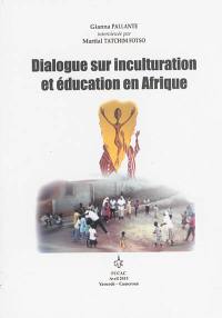 Dialogue sur inculturation et éducation en Afrique
