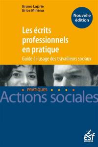 Les écrits professionnels en pratique : guide à l'usage des travailleurs sociaux
