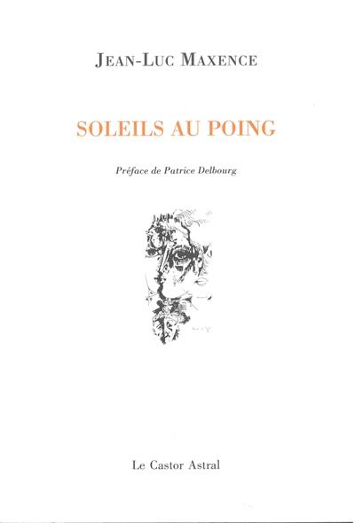 Soleils au poing : poèmes 1968-2010