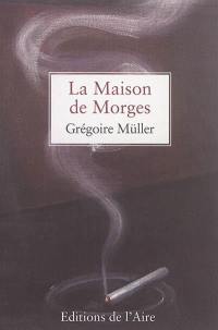 La maison de Morges : fragments de vie (1950-1963)