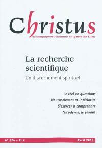 Christus, n° 226. La recherche scientifique : un discernement spirituel