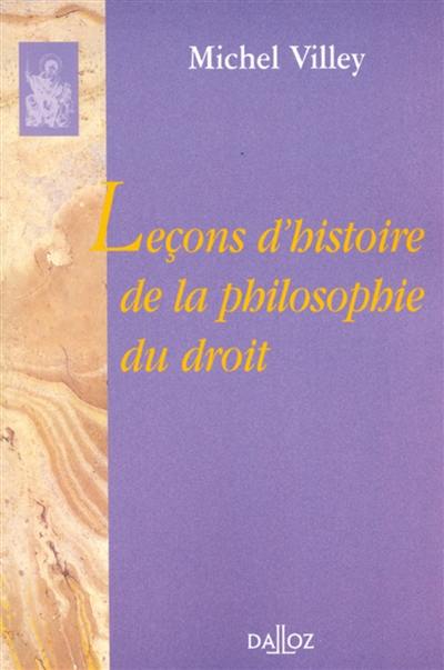 Leçons d'histoire de la philosophie du droit