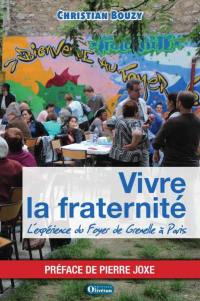 Vivre la fraternité : au foyer de Grenelle à Paris
