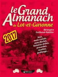 Le grand almanach de Lot-et-Garonne 2017