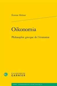 Oikonomia : philosophie grecque de l’économie