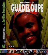 Bonjour la Guadeloupe