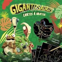 Gigantosaurus : cartes à gratter