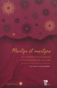 Martyr et martyre : dans la chrétienté de l'Europe occidentale, du Moyen Age jusqu'au début du XVIIe siècle