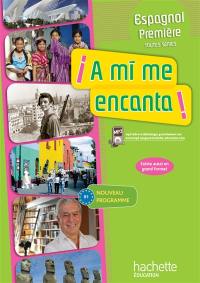 A mi me encanta ! : espagnol première, B1 : livre élève